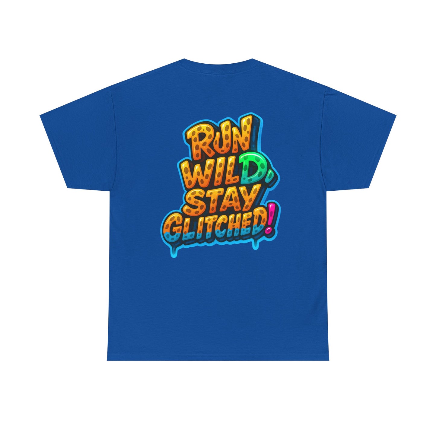 Run Wild. Stay Glitched — Unisex Heavy Cotton Tee