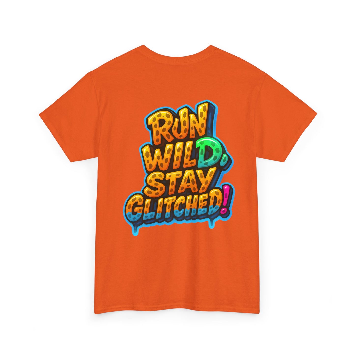 Run Wild. Stay Glitched — Unisex Heavy Cotton Tee