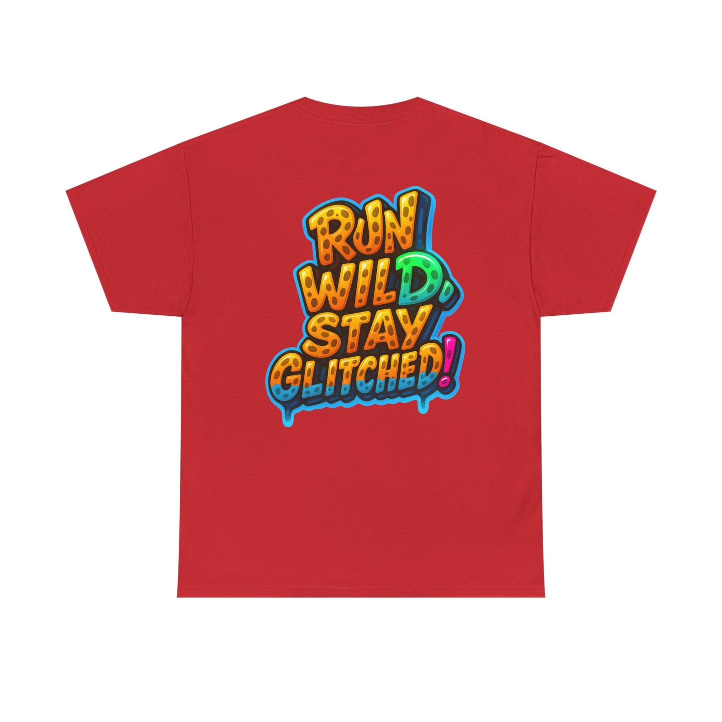 Run Wild. Stay Glitched — Unisex Heavy Cotton Tee