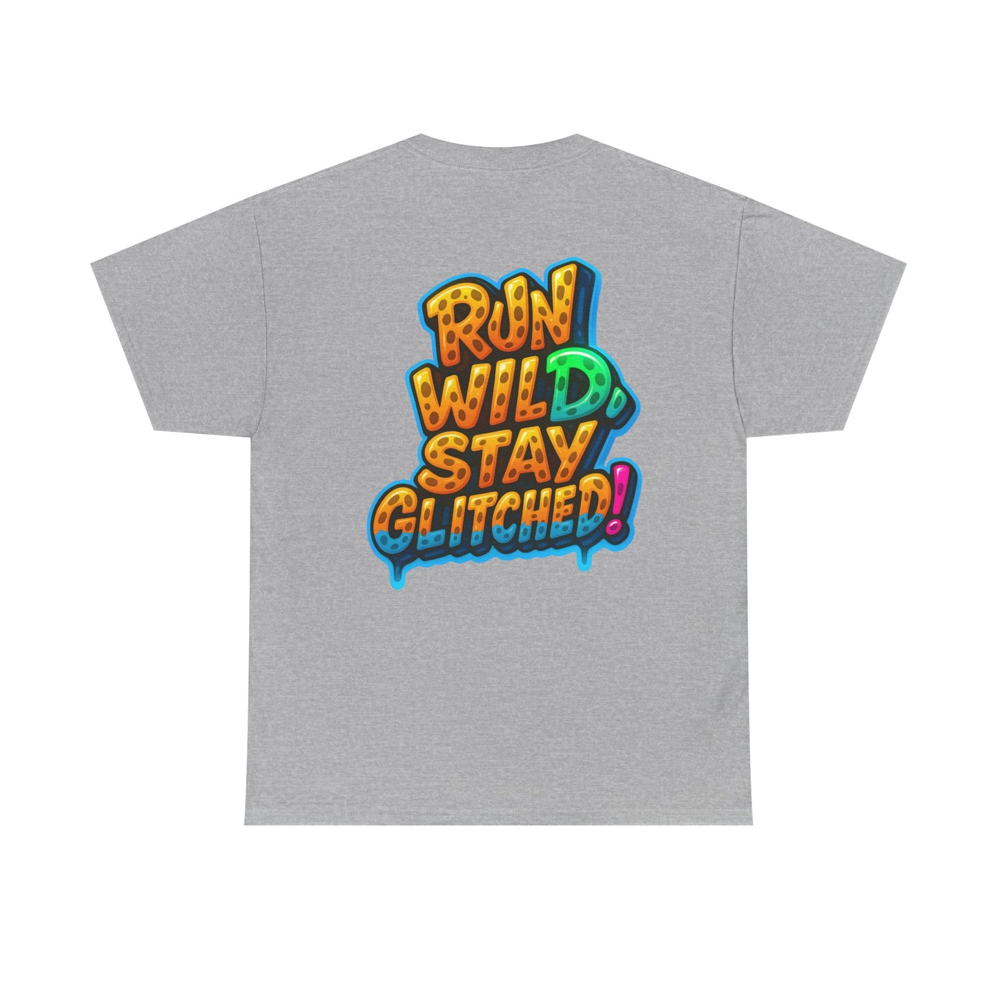 Run Wild. Stay Glitched — Unisex Heavy Cotton Tee